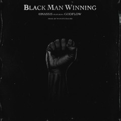 BMW (Black Man Winning) [feat. Godflow]