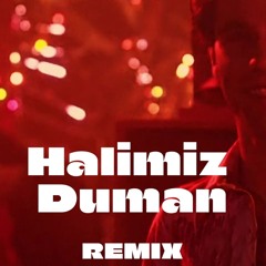 Halimiz Duman (REMIX) - DUMAN - Muzaffer Özcaner