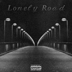 Lonely Road (Ft. IDY WAVEY)