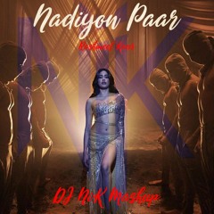 Nadiyon Paar - DJ NiK(Basshall Mashup)