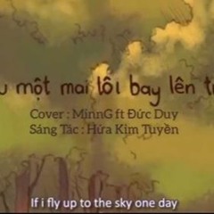 Neu Mot Mai Toi Bay Len Troi (cover) - MinnG ft Captain