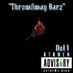 "ThrowAway Barz" Vol 1