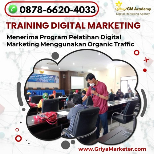 Call 0878 - 6620 - 4033, Workshop Service Marketing Digital Di Kediri