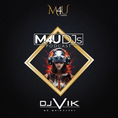 M4U DJs Monthly Podcast - February 2024 - ft. (Mr Main Event - DJ Vik)