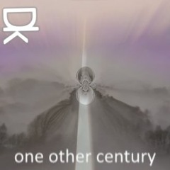 One other century
