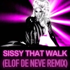 <<PREVIEW>> Elof de Neve presents RuPaul - Sissy That Walk (Elof de Neve radio edit)