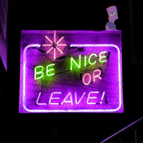 Be Nice To Me