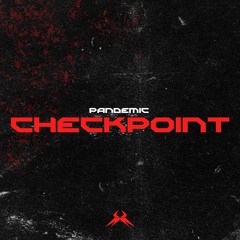 PANDEMIC CHECKPOINT