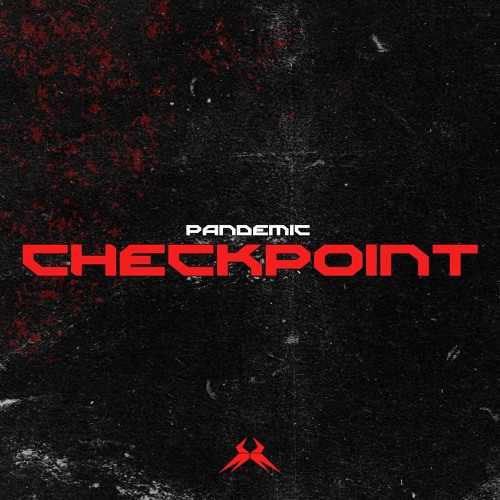 PANDEMIC CHECKPOINT