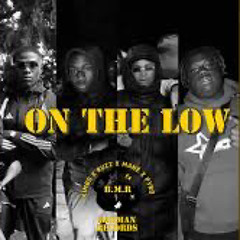 BADMAN RECORDS - ON THE LOW  K1MBO X RUZZ X MANÉ X PYRO