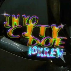 10kkev - In Yo City Doe