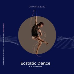 ECSTATIC DANCE 2022 Yvedon 03 05 192.MP3