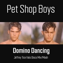 Pet Shop Boys - Domino Dancing (Jeffrey Tice Italo Disco Mix)