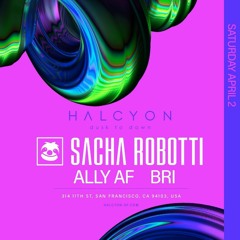 Mix XXI: Live @ Halcyon in San Francisco 4/2/22
