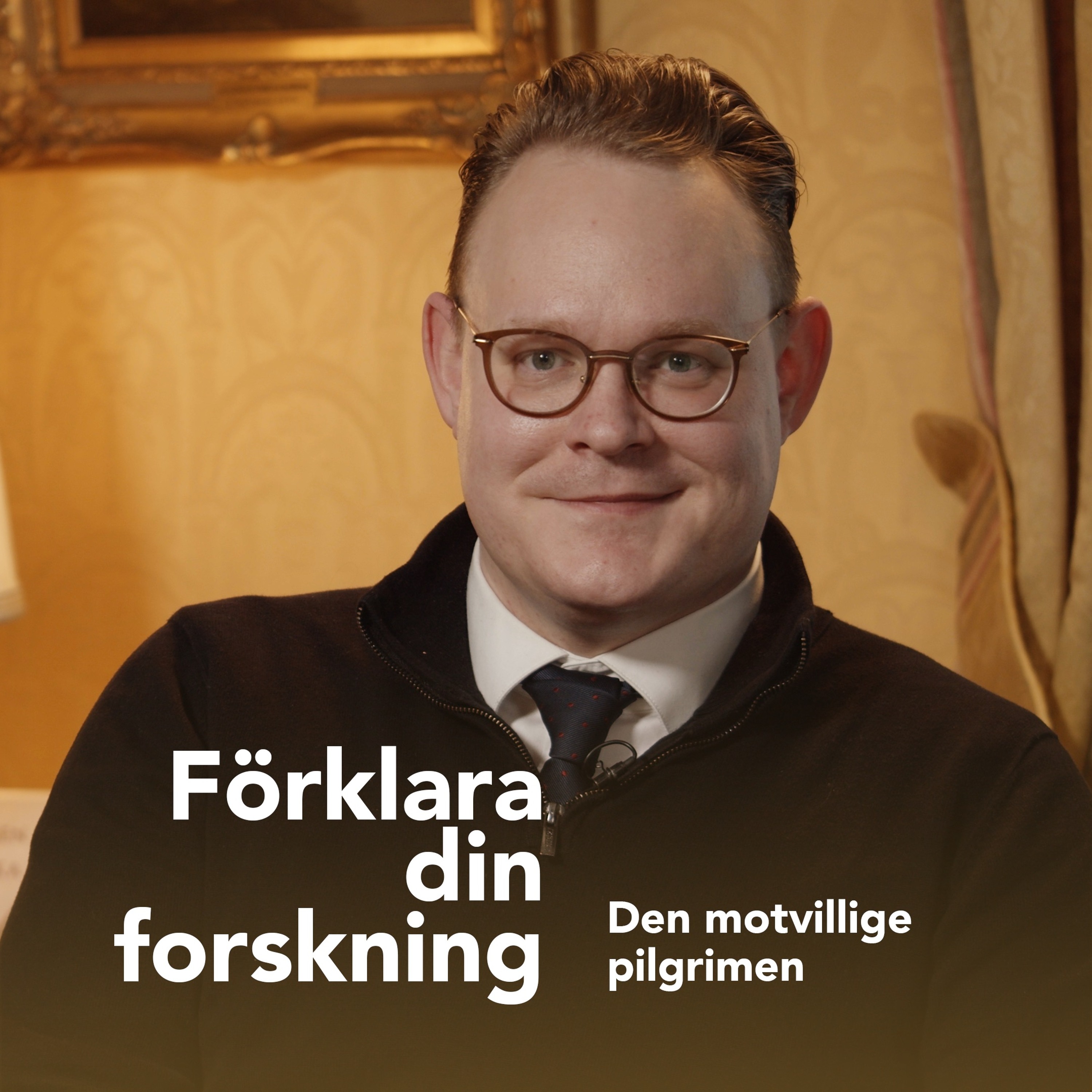 Podcastbild: Förklara din forskning 2023 – Den motvillige pilgrimen med Karl Lysén