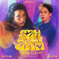 SAY ANH - MỸ MỸ X DLOW (speed up)