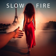 Slow Fire