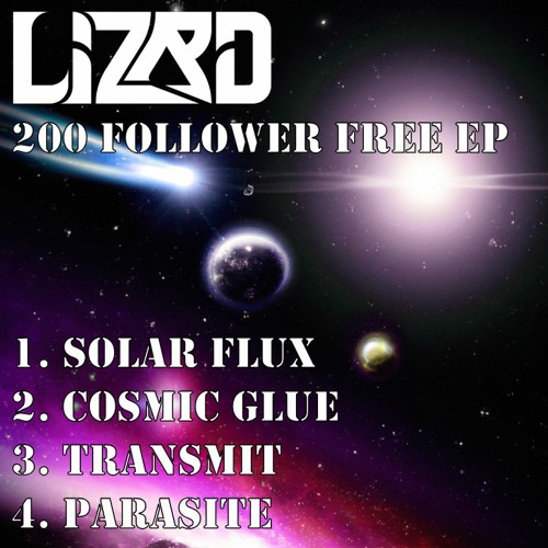 LIZRD - SOLAR FLUX (200 FOLLOWER FREE EP
