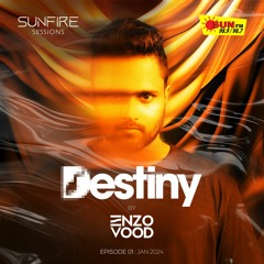 Destiny #01: Sun FM - JAN2024