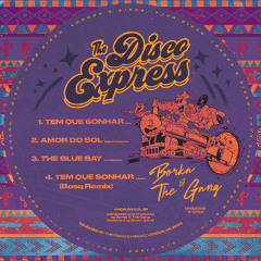PREMIERE: Borka & The Gang - Tem Que Sonhar (Bosq remix) [The Disco Express]