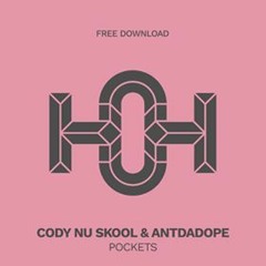 Cody Nu Skool & ANTDADOPE - Pockets (HOUSE OF HUSTLE)