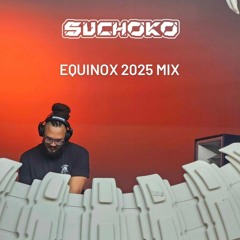 Equinox 2025 Mix