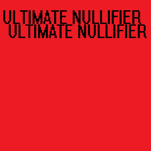 ULTIMATE NULLIFIER (God of Ash Mix)