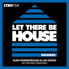 Glen Horsborough, Leo Wood - Go The Mile (Dancing) (Extended Mix)