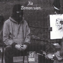 No Tomorrows. (Prod. Short Fyuz)