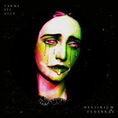 Tarme Til Alle - Tenebrae