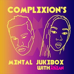 Mental Jukebox #26 ft Complexion