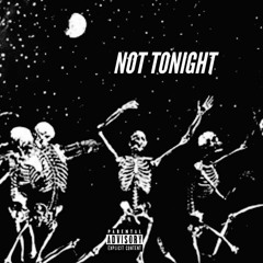 Not  tonight (official audio)- phycopomp x prod sixzin