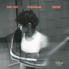 Physical (feat. Hrtbrkfever & [fame]) (Prod. by ©OSEI + @igobyfame)