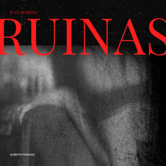Ruinas - Alberto Posadas