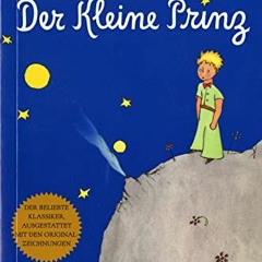 Get PDF 📦 Der Kleine Prinz (German) by  Antoine de Saint-Exupéry EPUB KINDLE PDF EBO