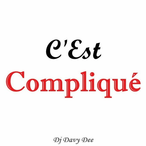 C'Est Compliqué