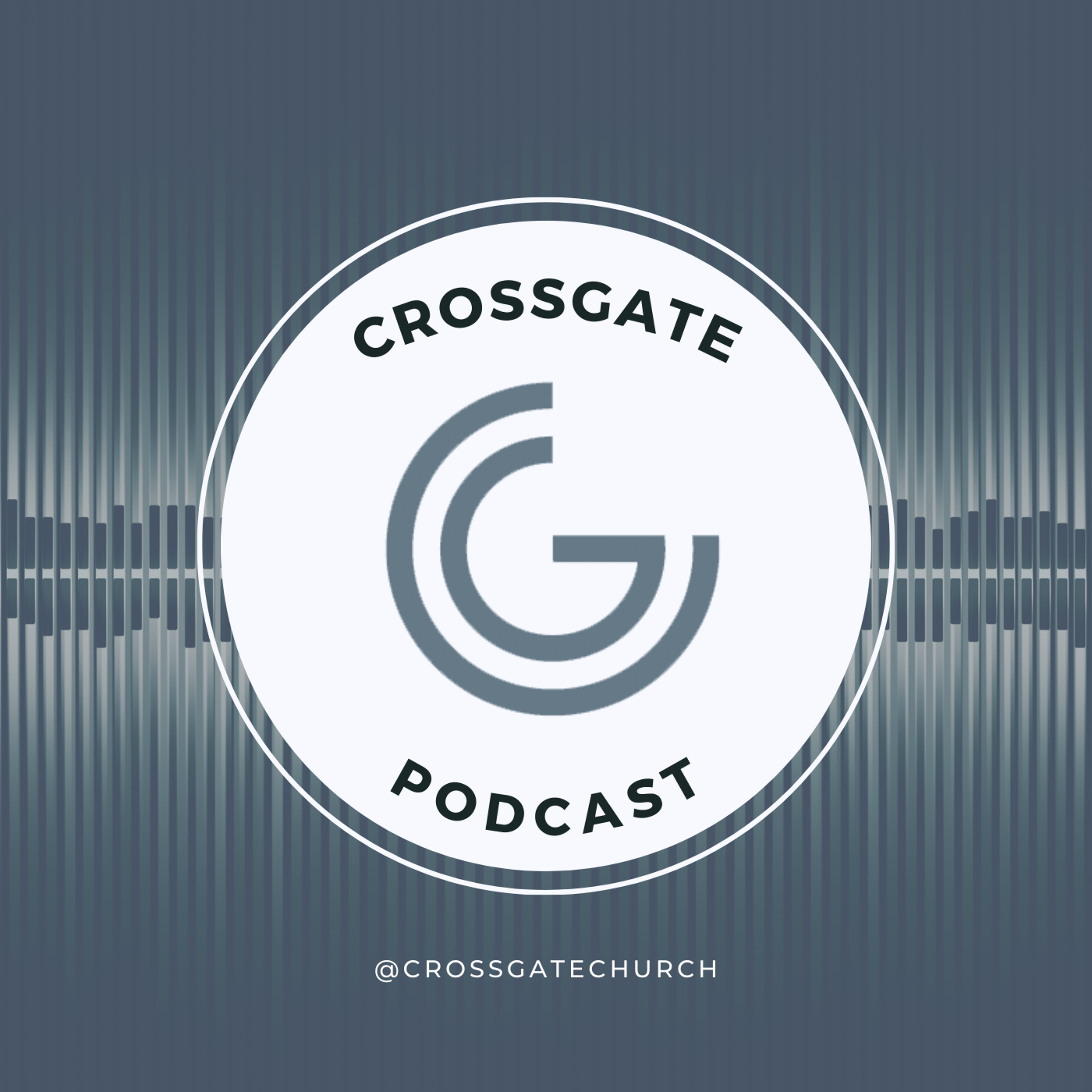 Crossgate Podcasts