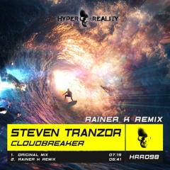Steven Tranzor - Cloudbreaker (Rainer K Remix) OUT NOW!!!