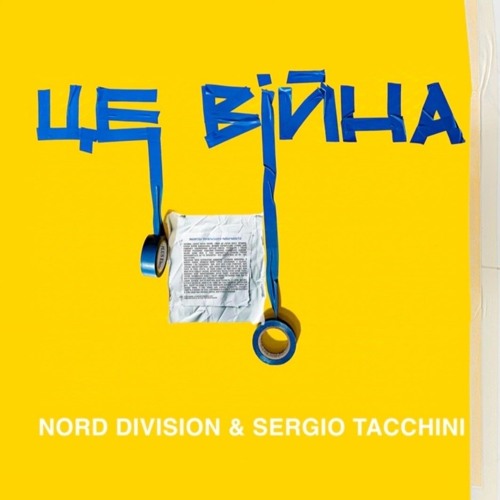 NORD DIVISION & SERGIO TACCHINI – Це Війна