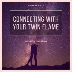 Twin Flame Guided Meditation