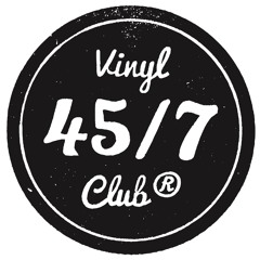 45/7 vinyl club