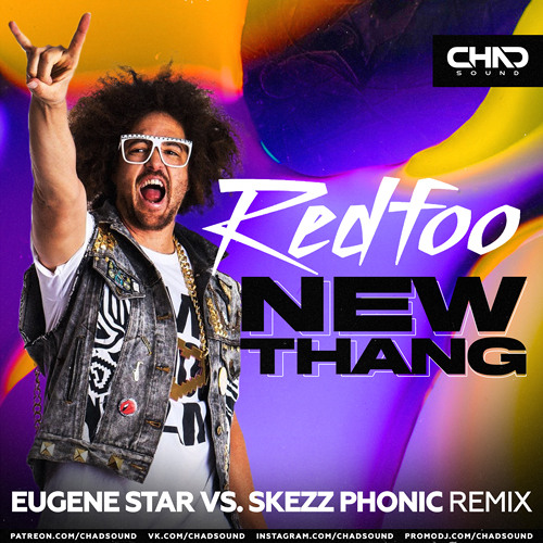Stream Redfoo — New Thang (Eugene Star vs. Skezz Phonic DEMO) by Chadsound  | Listen online for free on SoundCloud