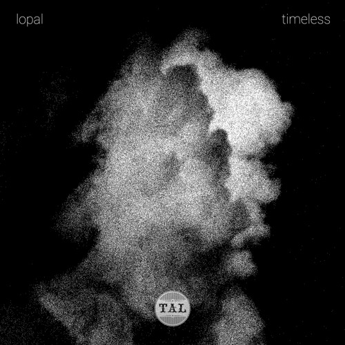 Lopal - Timeless (Orignal Mix)