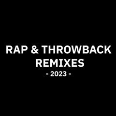 house remixes of rap & throwbacks