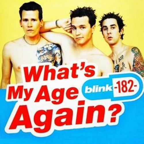 Stream Blink - 182 - What's My Age Again? by Scorpionium