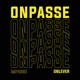 on ONLEVER &amp; IMPASSE - ONPASSE