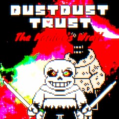 (DustDustTrust : Broken Minded) The Maniac's Wrath