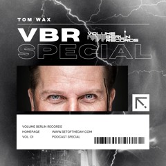Set of the Day Podcast - 955 - Tom Wax (Volume Berlin Records Special)