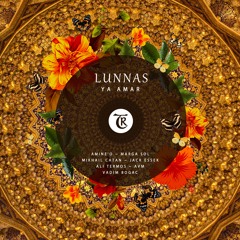 Lunnas - Ya Amar (Ali Termos Remix) [Tibetania]