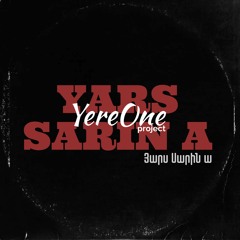 YereOne Project - Yars Sarin A